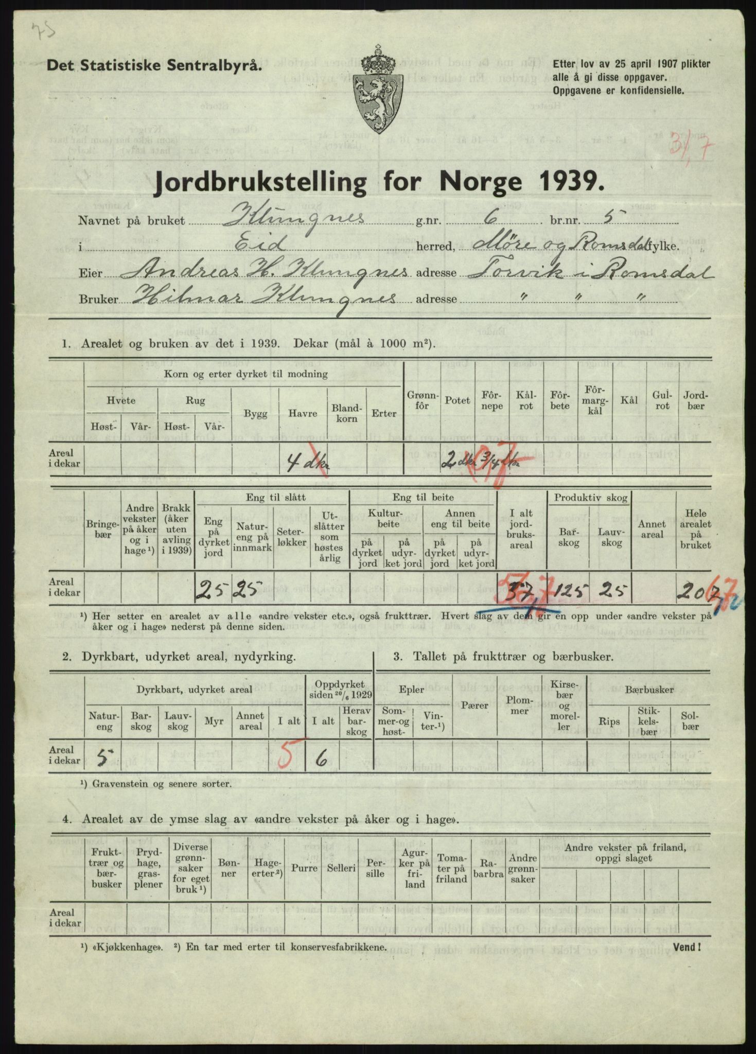 Statistisk sentralbyrå, Næringsøkonomiske emner, Jordbruk, skogbruk, jakt, fiske og fangst, AV/RA-S-2234/G/Gb/L0251: Møre og Romsdal: Voll, Eid, Grytten og Hen, 1939, s. 443