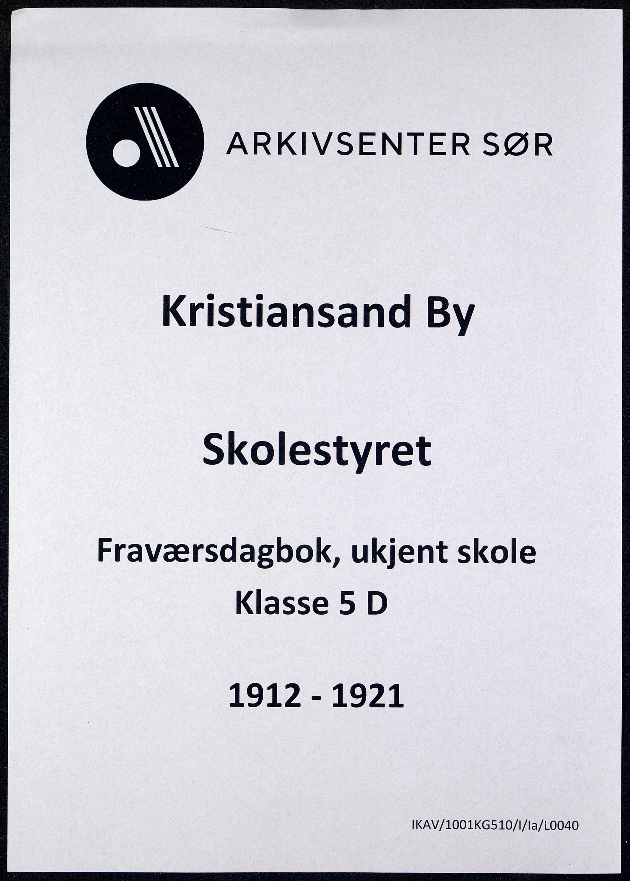 Kristiansand By - Skolekommisjonen/ -Styret, IKAV/1001KG510/I/Ia/L0040: Fraværsdagbok for klasse 5 D, 1912-1921