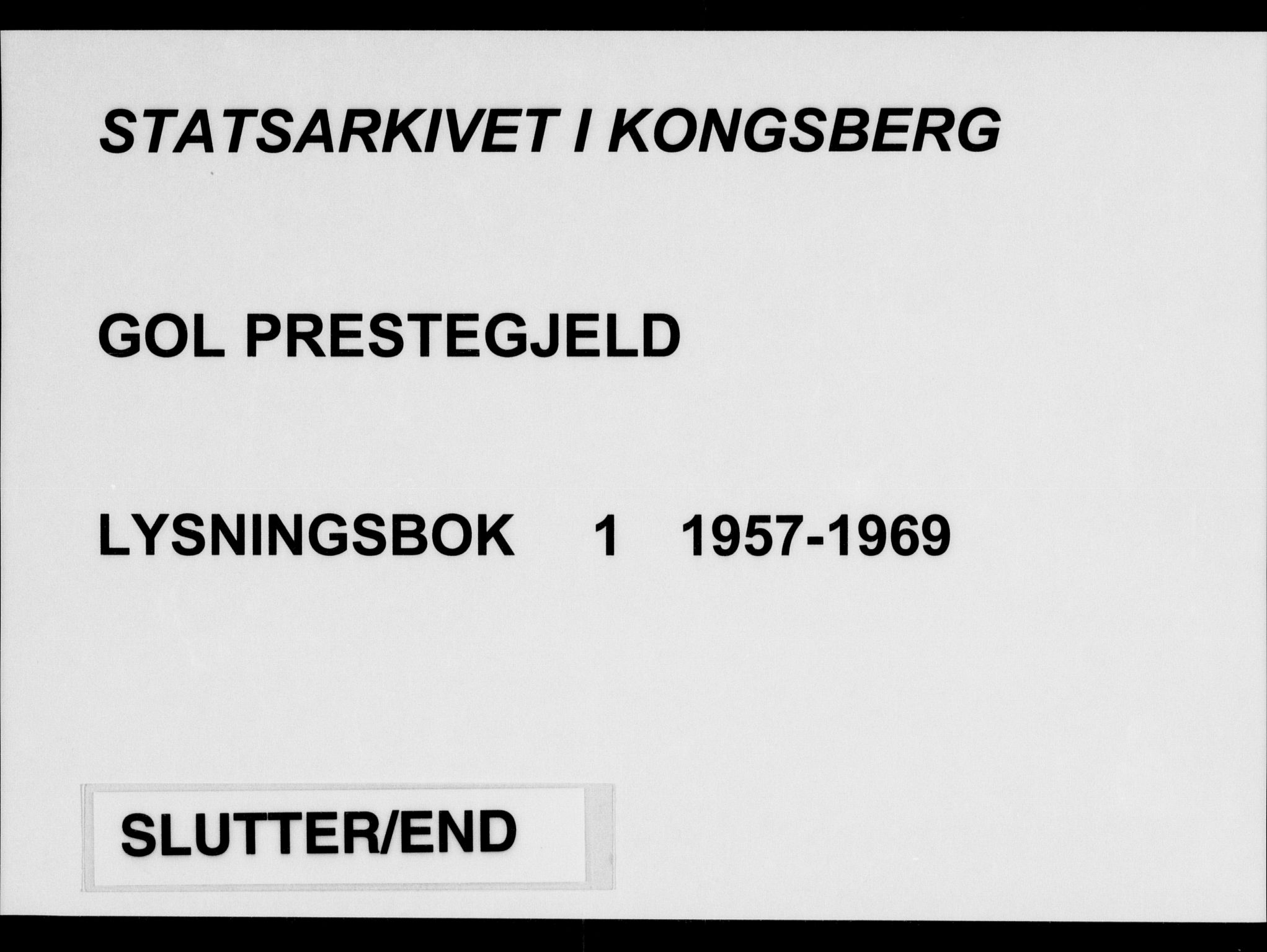 Gol kirkebøker, AV/SAKO-A-226/H/Ha/L0001: Lysningsprotokoll nr. 1, 1957-1969