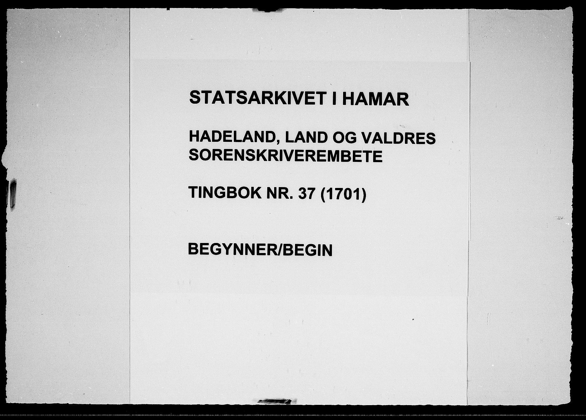 Hadeland, Land og Valdres sorenskriveri, AV/SAH-TING-028/G/Gb/L0037: Tingbok, 1701