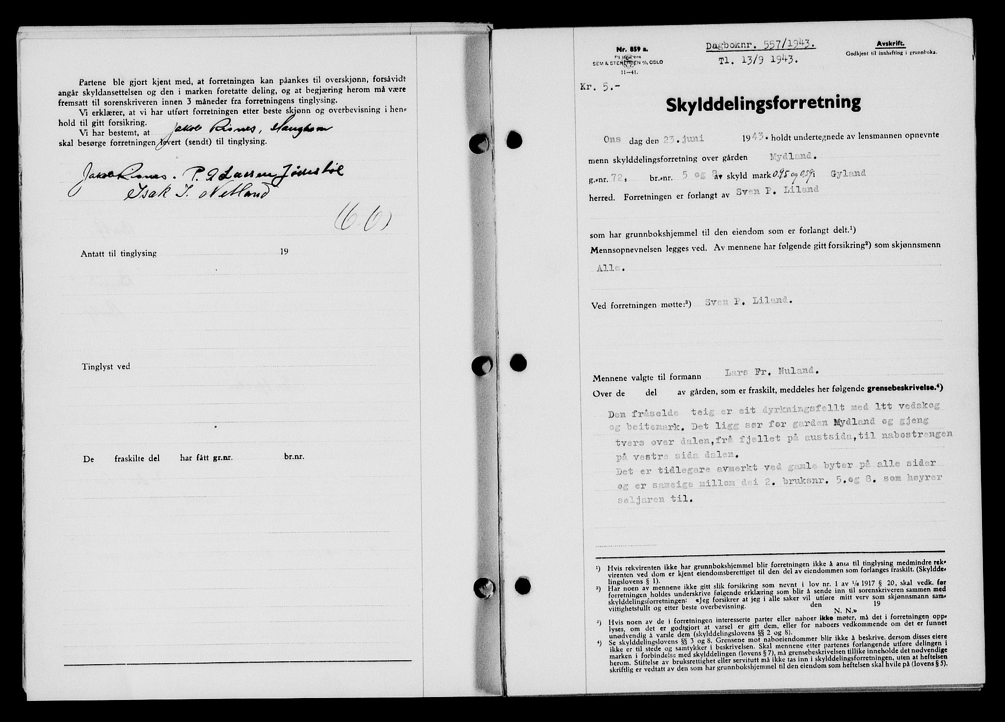 Flekkefjord sorenskriveri, SAK/1221-0001/G/Gb/Gba/L0058: Pantebok nr. A-6, 1942-1944, Dagboknr: 557/1943