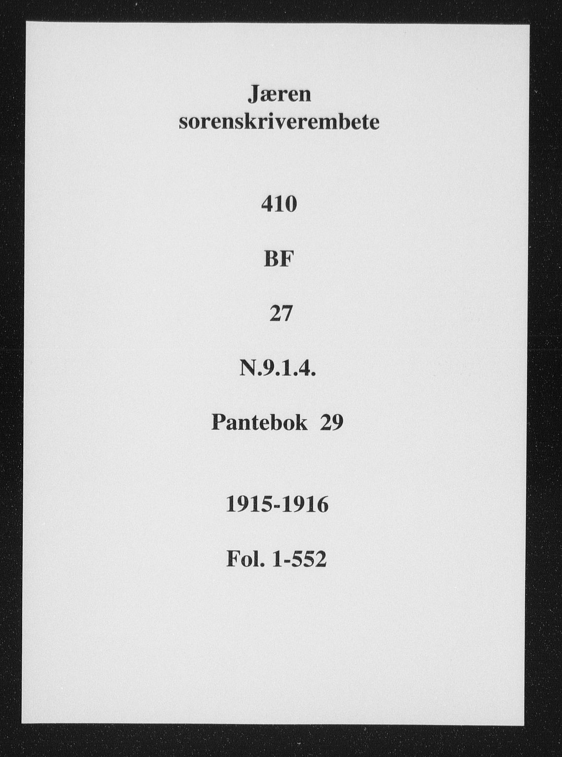 Jæren sorenskriveri, SAST/A-100310/01/4/41/41BF/L0027: Pantebok nr. 29a, 1915-1916