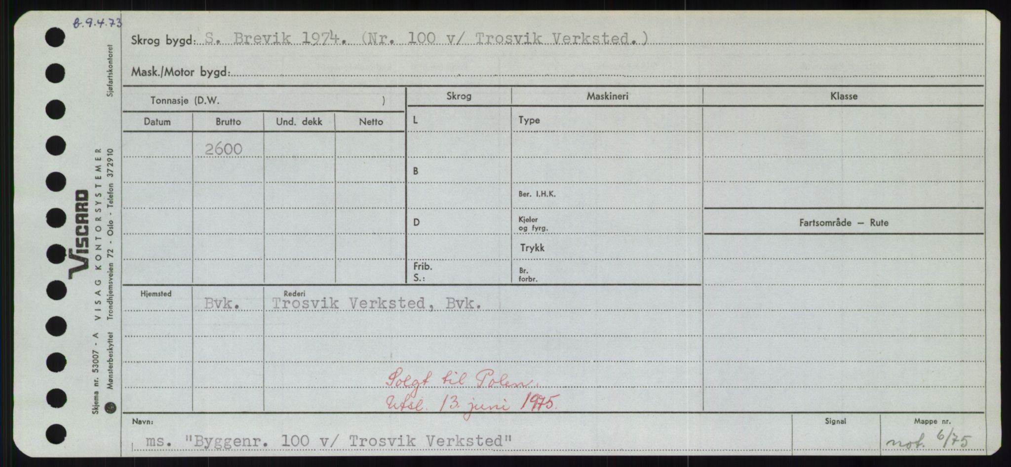 Sjøfartsdirektoratet med forløpere, Skipsmålingen, AV/RA-S-1627/H/Hd/L0006: Fartøy, Byg-Båt, s. 679