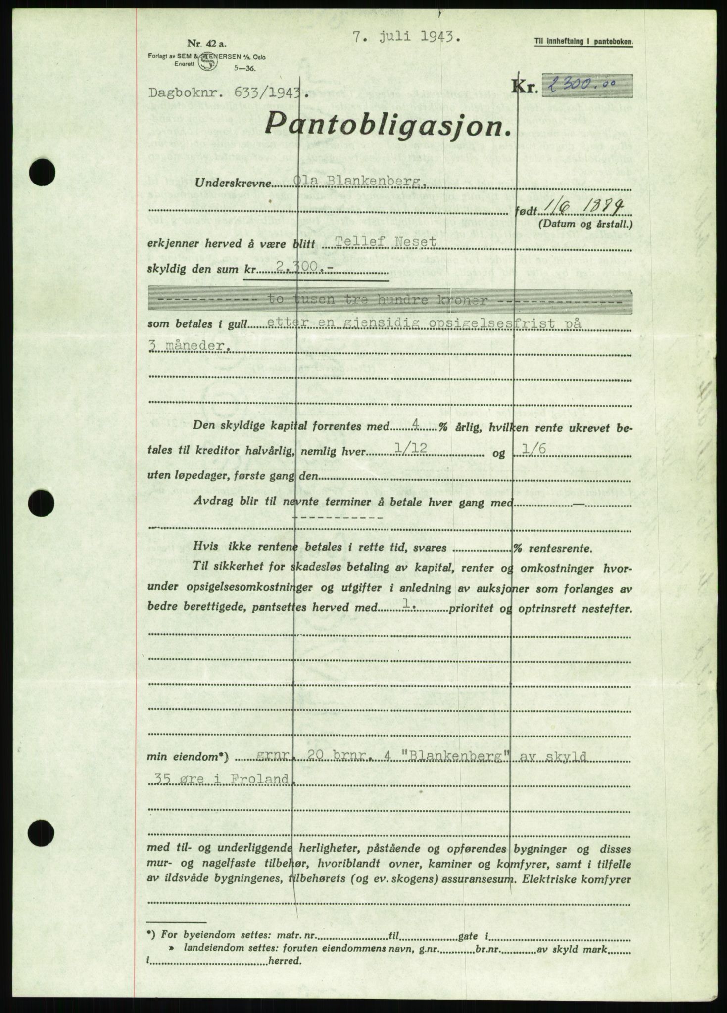 Nedenes sorenskriveri, SAK/1221-0006/G/Gb/Gbb/L0002: Pantebok nr. II, 1942-1945, Dagboknr: 633/1943