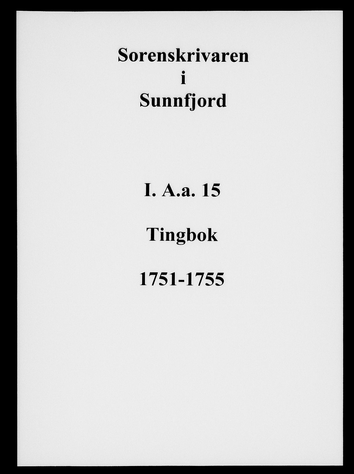 Sunnfjord tingrett, AV/SAB-A-3201/1/F/Fa/Faa/L0015: Tingbok, 1751-1755