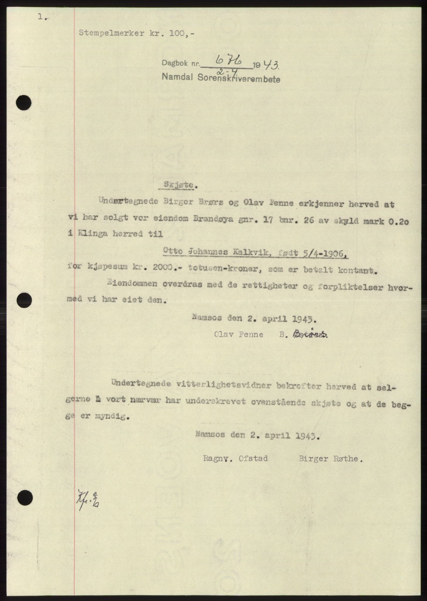 Namdal sorenskriveri, SAT/A-4133/1/2/2C: Pantebok nr. -, 1942-1943, Dagboknr: 676/1943