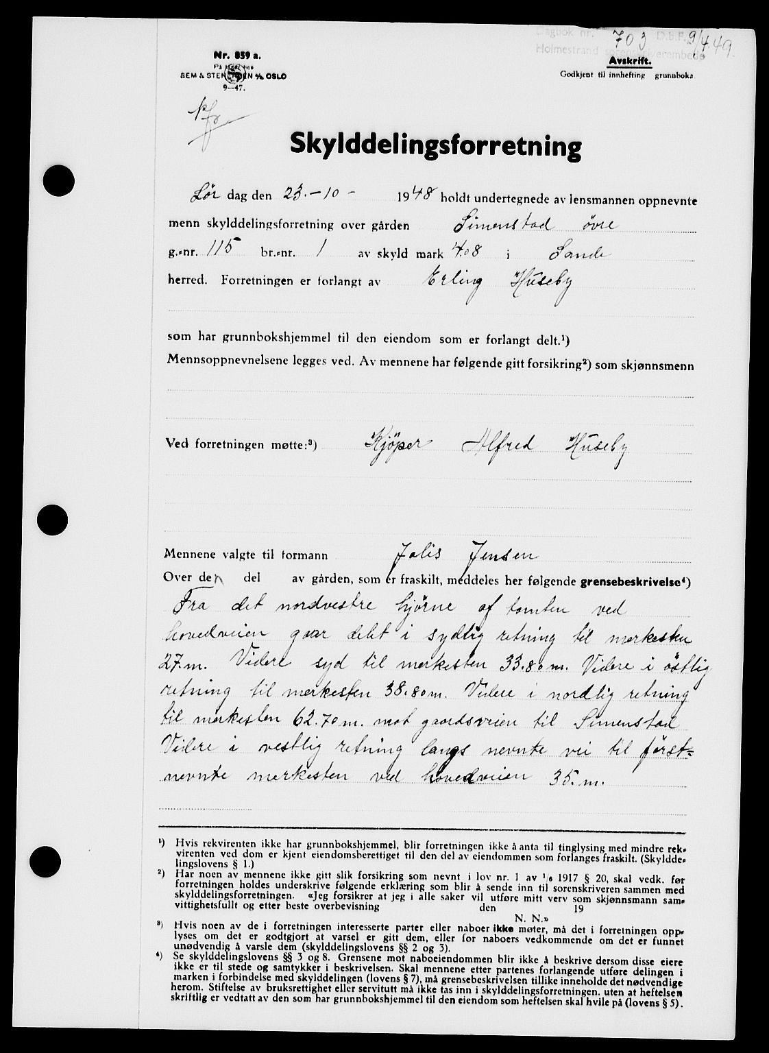 Holmestrand sorenskriveri, SAKO/A-67/G/Ga/Gaa/L0066: Pantebok nr. A-66, 1949-1949, Dagboknr: 703/1949