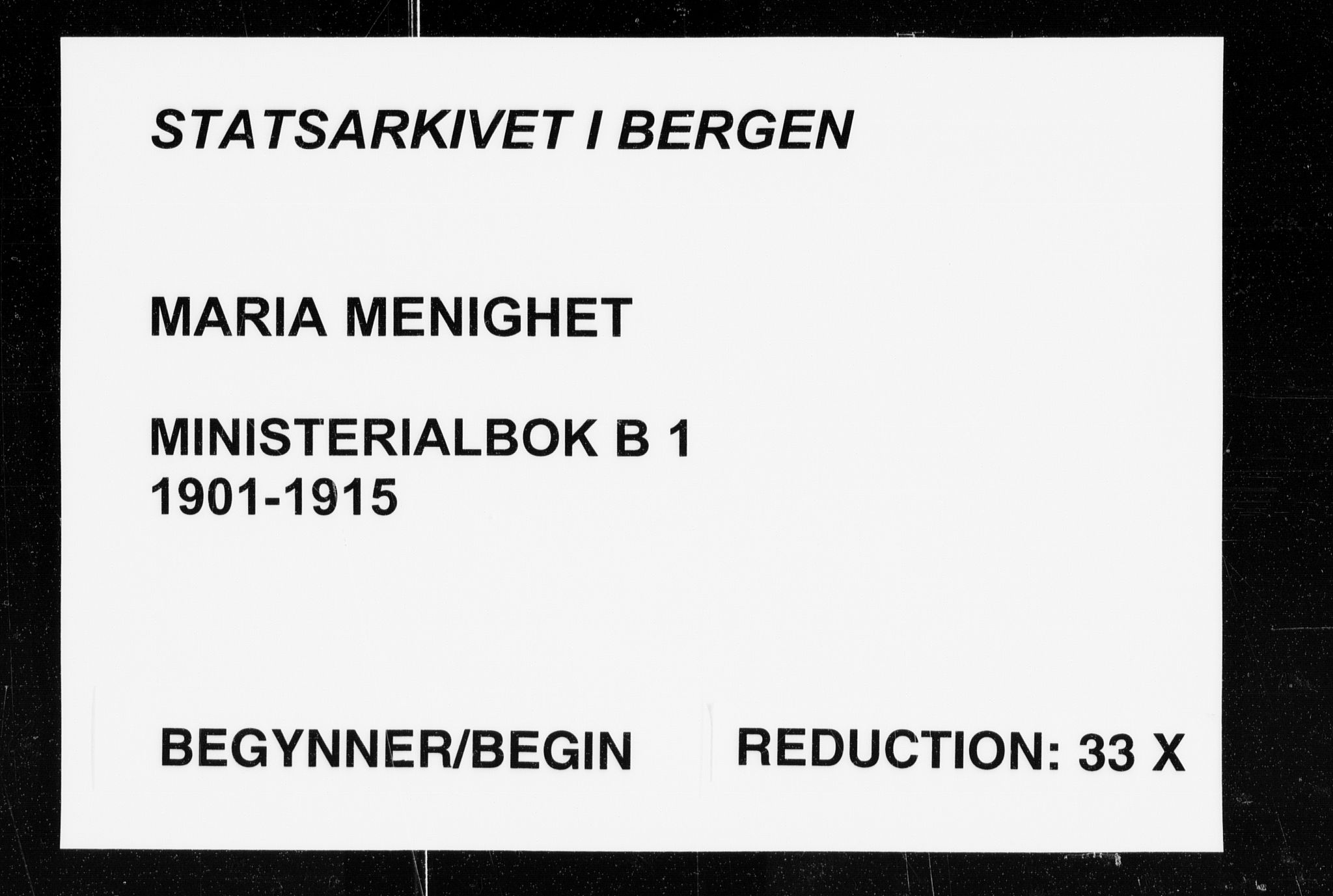 Mariakirken Sokneprestembete, SAB/A-76901/H/Haa/L0010: Ministerialbok nr. B 1, 1901-1915