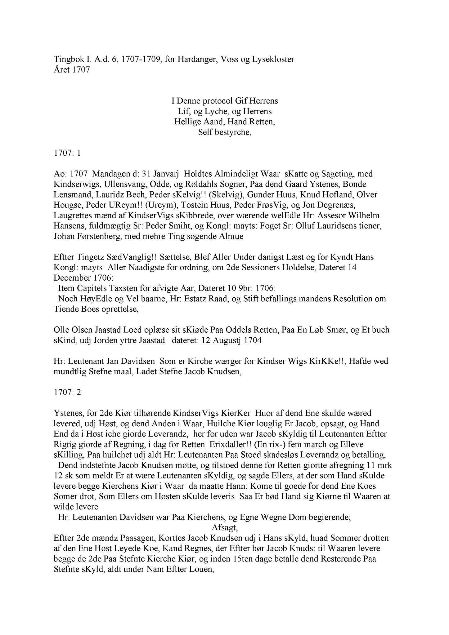 Samling av fulltekstavskrifter, SAB/FULLTEKST/A/12/0080: Hardanger og Voss sorenskriveri, tingbok nr. Ad 6 for Hardanger, Voss og Lysekloster, 1707-1709