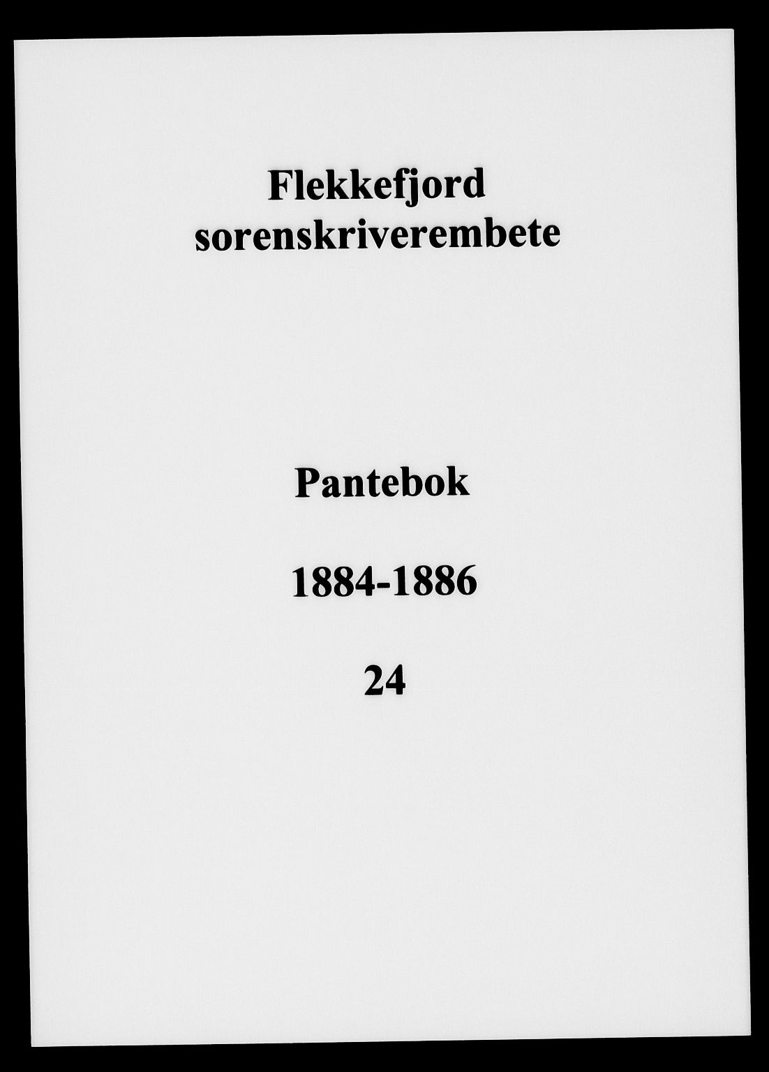 Flekkefjord sorenskriveri, AV/SAK-1221-0001/G/Gb/Gba/L0024: Pantebok nr. 24, 1884-1886