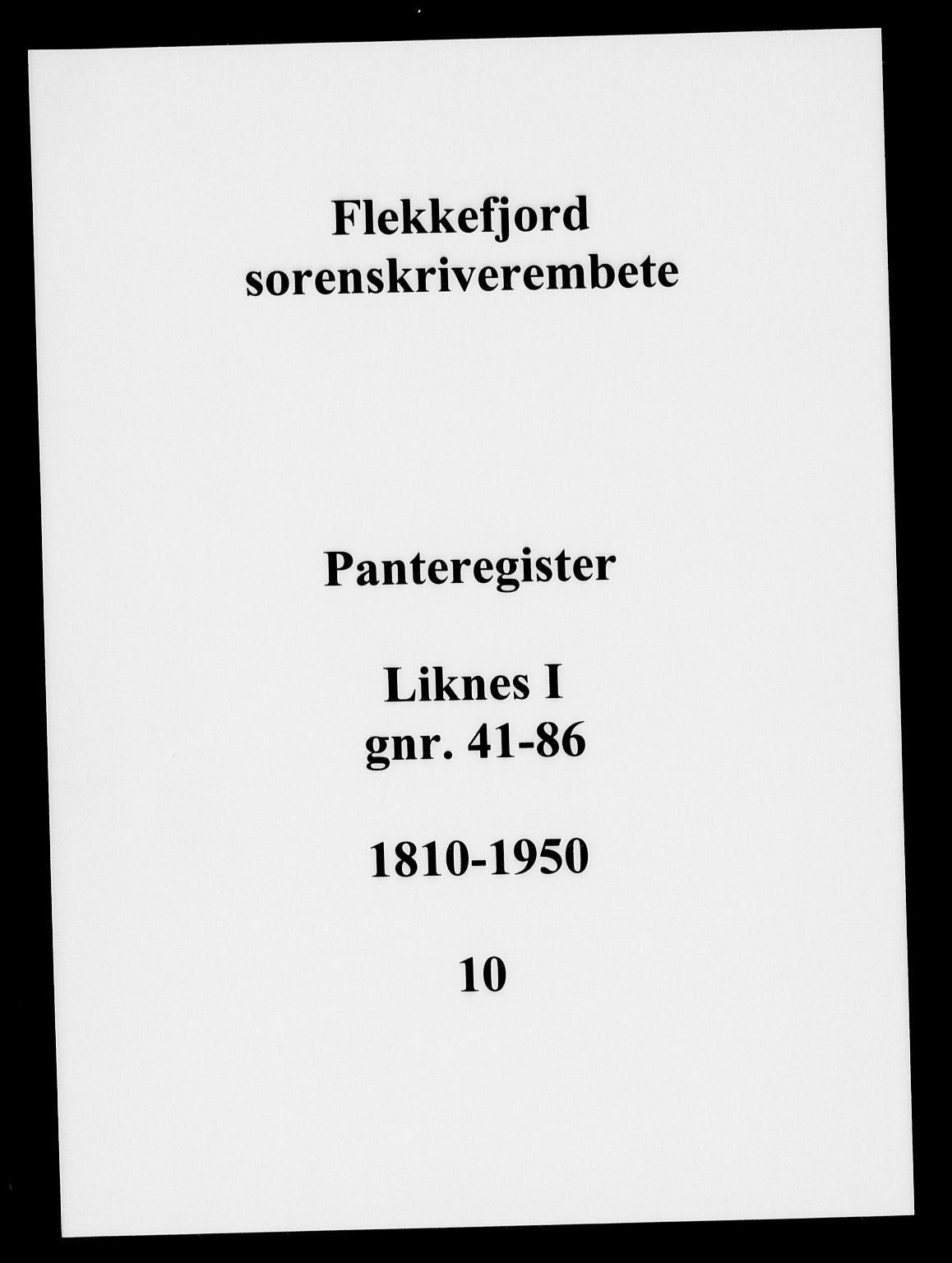 Flekkefjord sorenskriveri, SAK/1221-0001/G/Ga/L0010: Panteregister nr. 10, 1810-1950