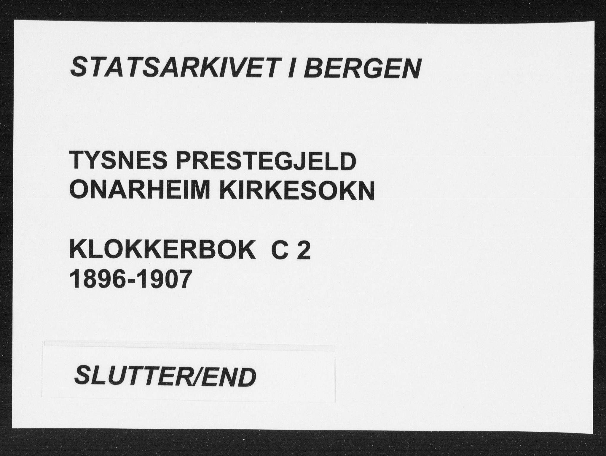 Tysnes sokneprestembete, SAB/A-78601/H/Hab: Klokkerbok nr. C 2, 1896-1907