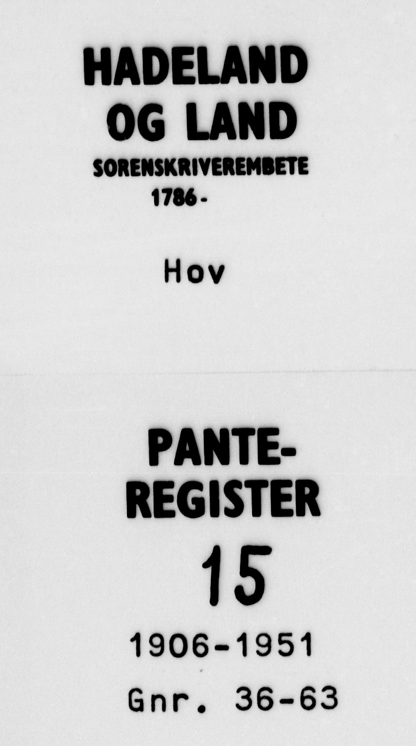 Hadeland og Land tingrett, SAH/TING-010/H/Ha/Hac/L0015: Panteregister nr. 3.15, 1906-1951