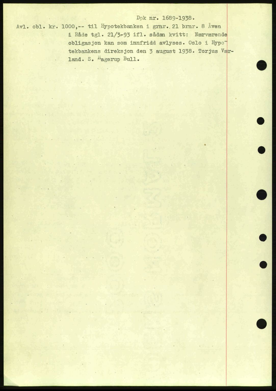 Moss sorenskriveri, SAO/A-10168: Pantebok nr. B6, 1938-1938, Dagboknr: 1689/1938