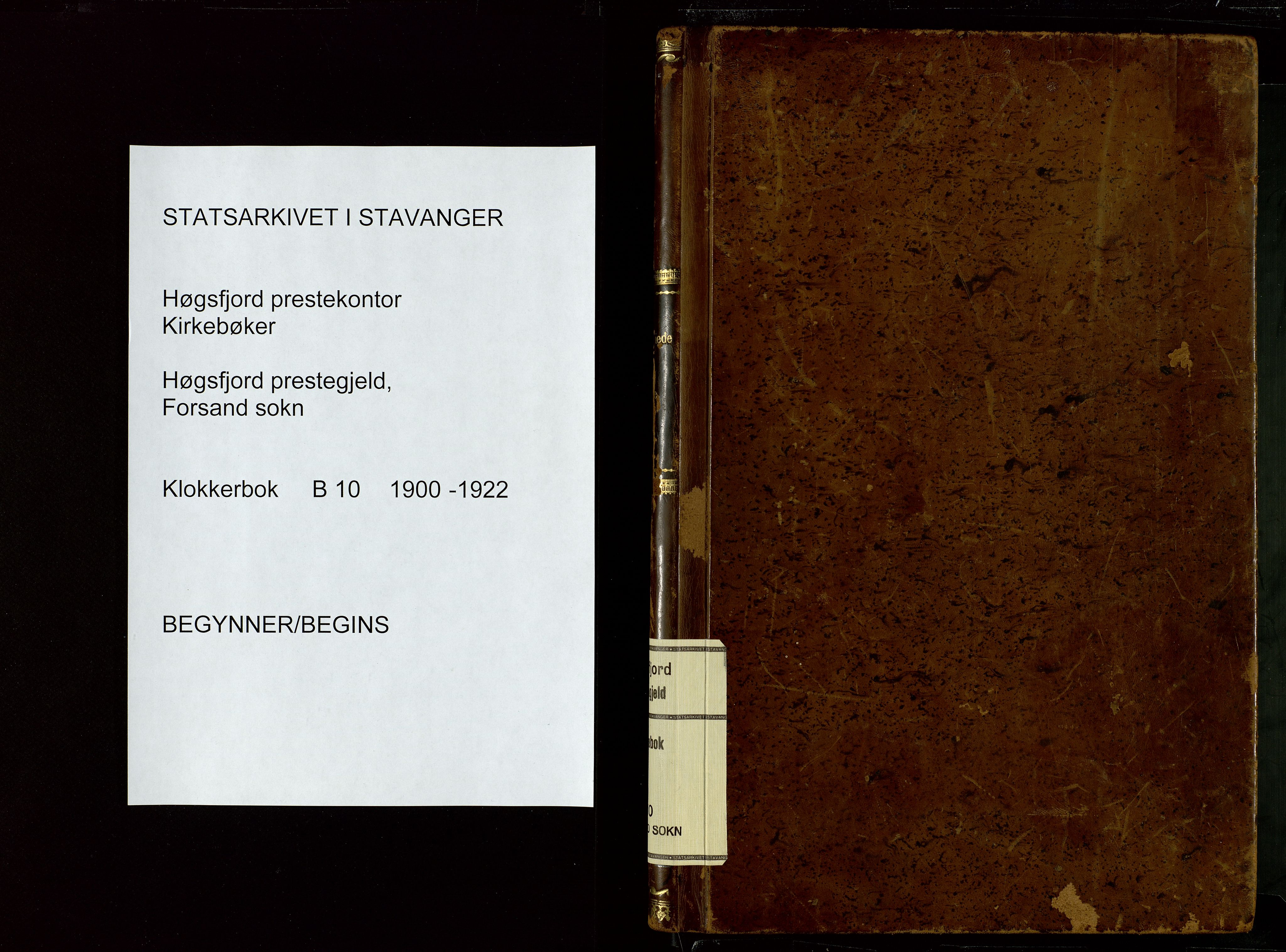 Høgsfjord sokneprestkontor, SAST/A-101624/H/Ha/Hab/L0010: Klokkerbok nr. B 10, 1900-1922