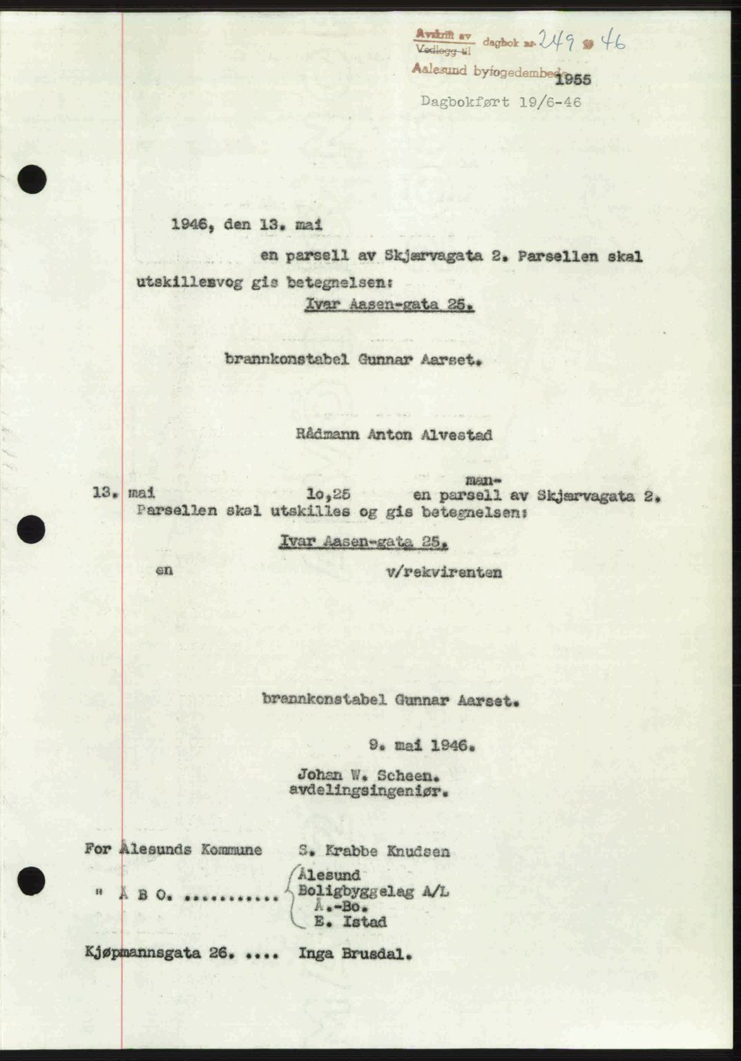 Ålesund byfogd, SAT/A-4384: Pantebok nr. 36b, 1946-1947, Dagboknr: 249/1946