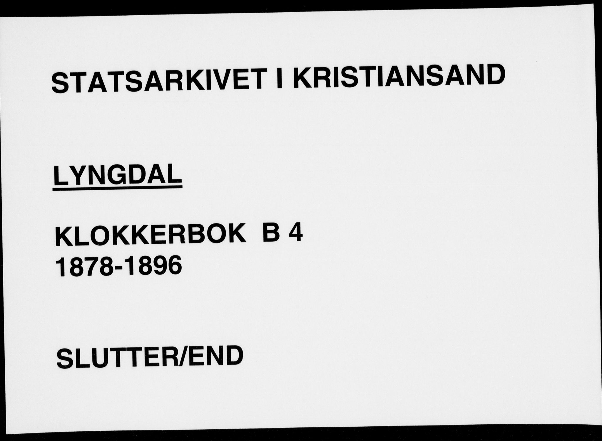 Lyngdal sokneprestkontor, AV/SAK-1111-0029/F/Fb/Fbc/L0004: Klokkerbok nr. B 4, 1878-1896