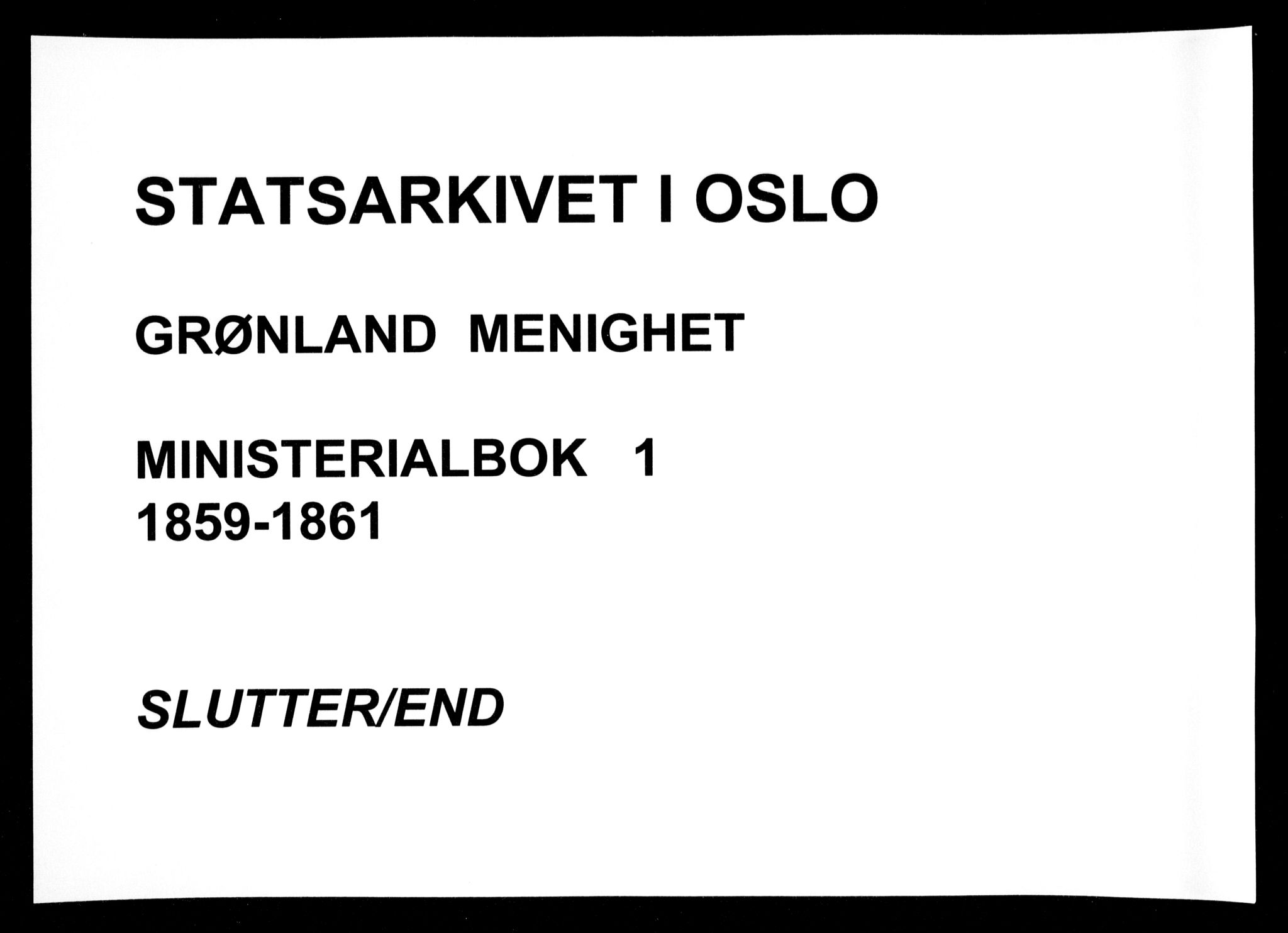 Grønland prestekontor Kirkebøker, AV/SAO-A-10848/F/Fa/L0001: Ministerialbok nr. 1, 1859-1861