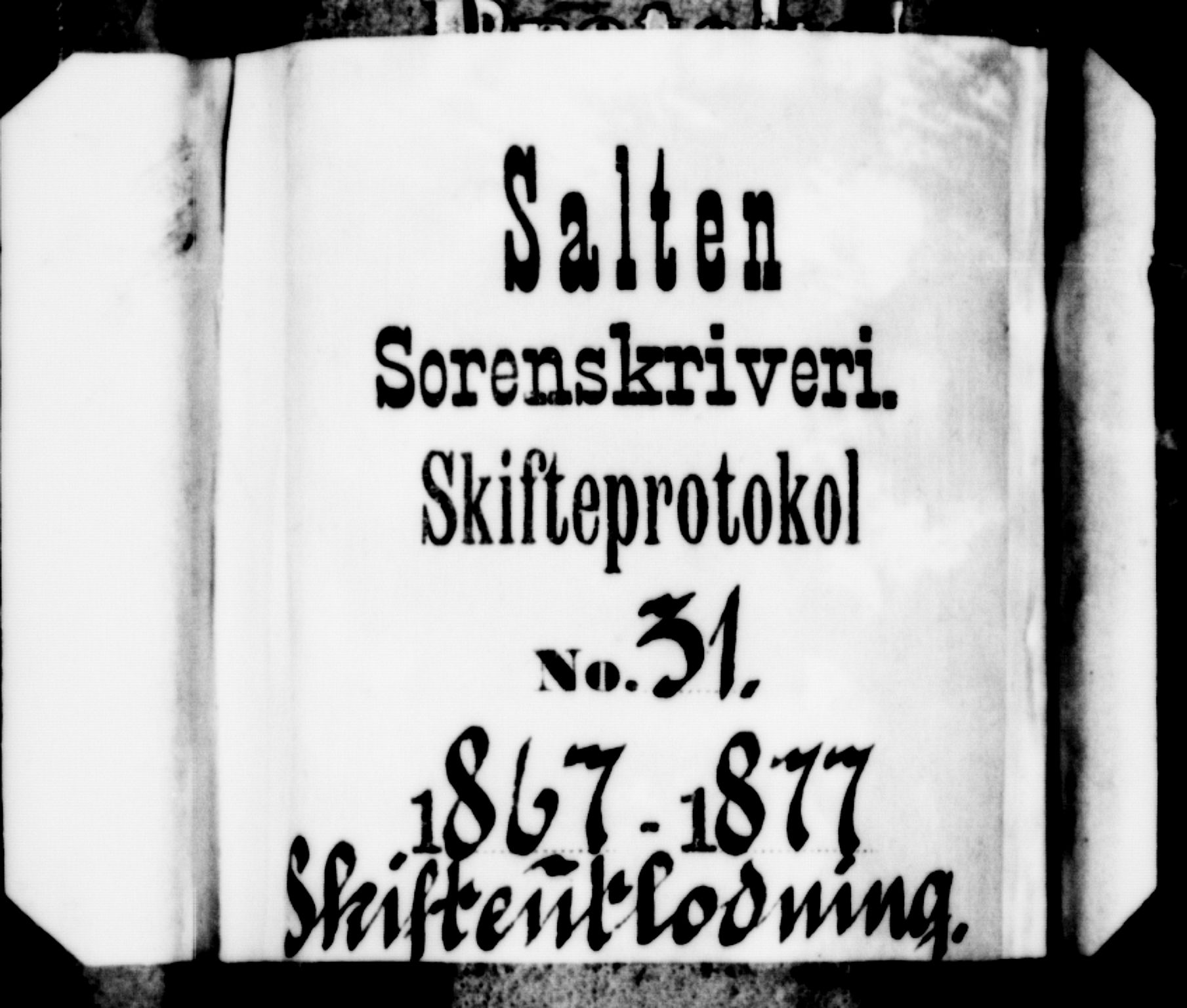 Salten sorenskriveri, SAT/A-4578/1/3/3A/L0062: Skifteslutningsprotokoll, 1867-1877