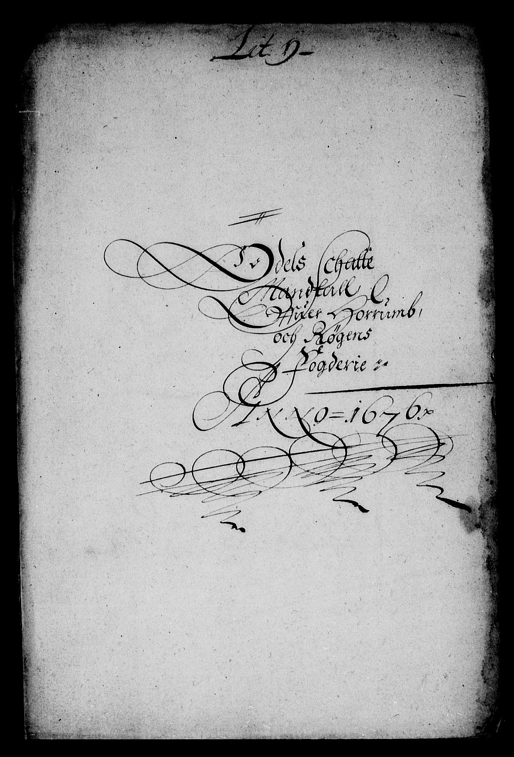 Rentekammeret inntil 1814, Reviderte regnskaper, Stiftamtstueregnskaper, Landkommissariatet på Akershus og Akershus stiftamt, AV/RA-EA-5869/R/Rb/L0117: Akershus stiftamt, 1676