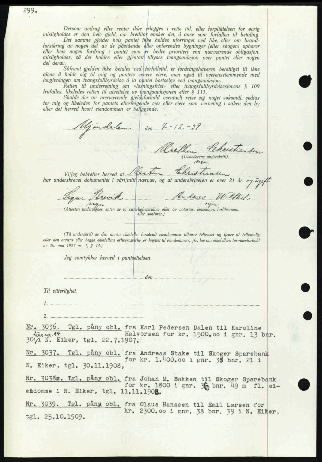 Eiker, Modum og Sigdal sorenskriveri, SAKO/A-123/G/Ga/Gab/L0041: Pantebok nr. A11, 1939-1940, Dagboknr: 3036/1939