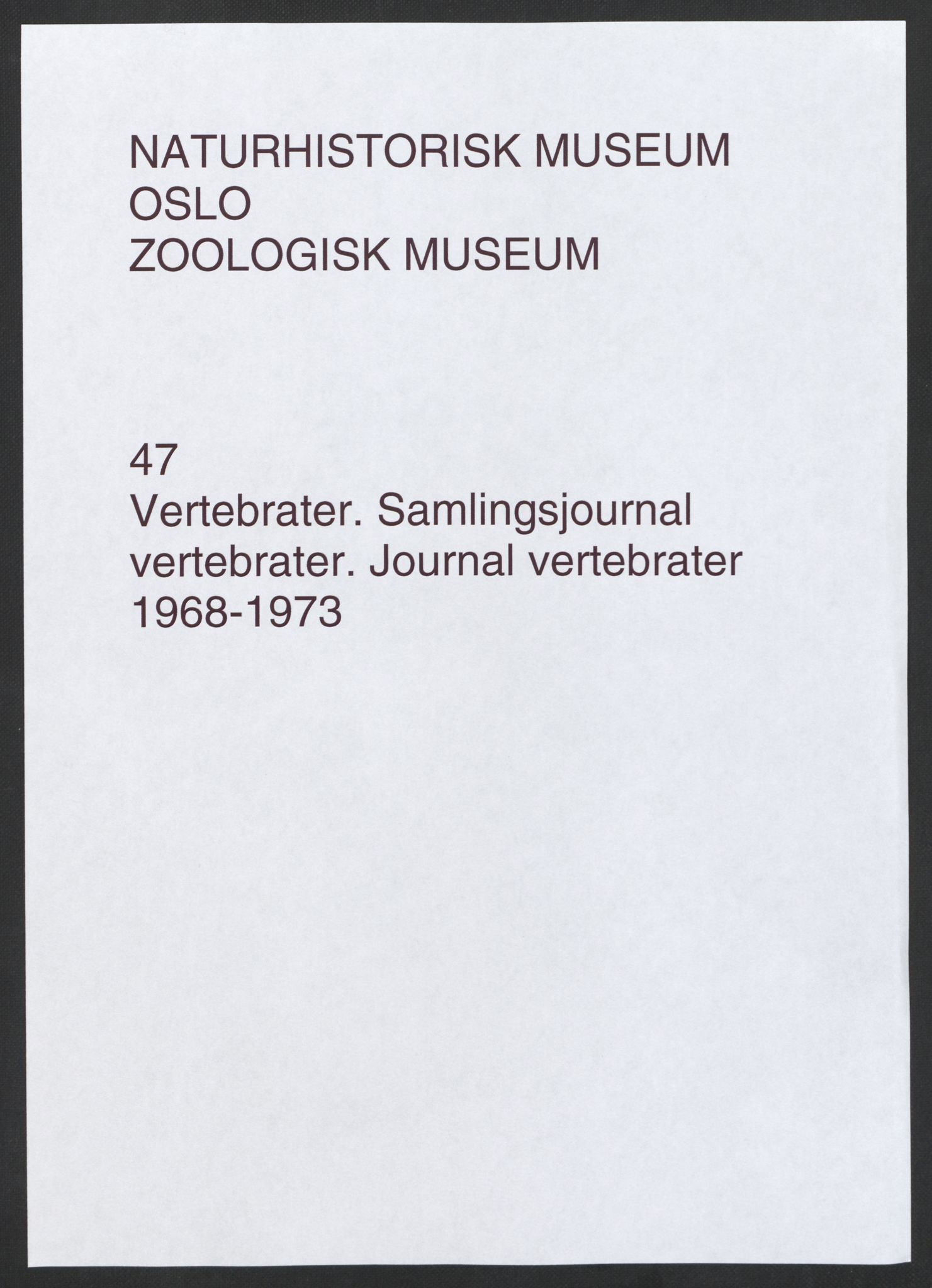 Naturhistorisk museum (Oslo), NHMO/-/5, 1968-1973