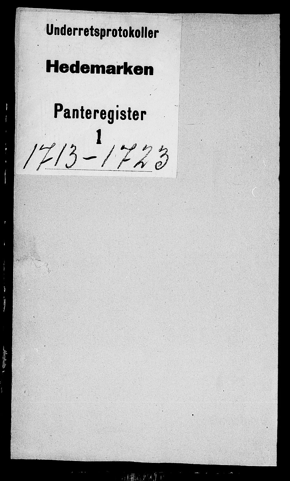 Hedemarken sorenskriveri, SAH/TING-034/H/Hc/L0001: Panteregister nr. 1, 1713-1723