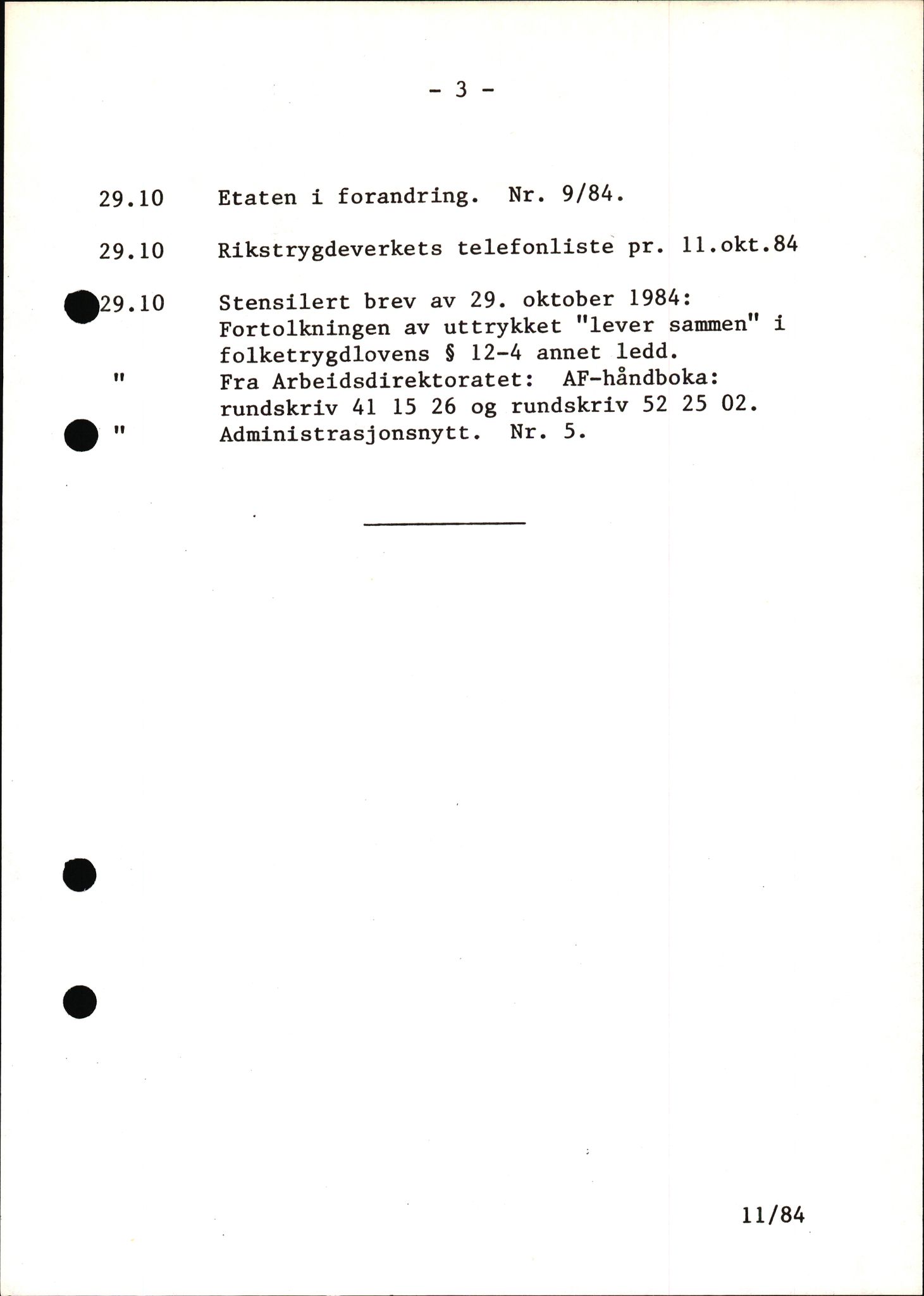 Rikstrygdeverket, Administrasjonsavdelingen, RA/S-4503/1/X/Xd/Xda/L0121: Lister utsendte meldinger, brosjyrer og forskrifter, 1974-2002, s. 11