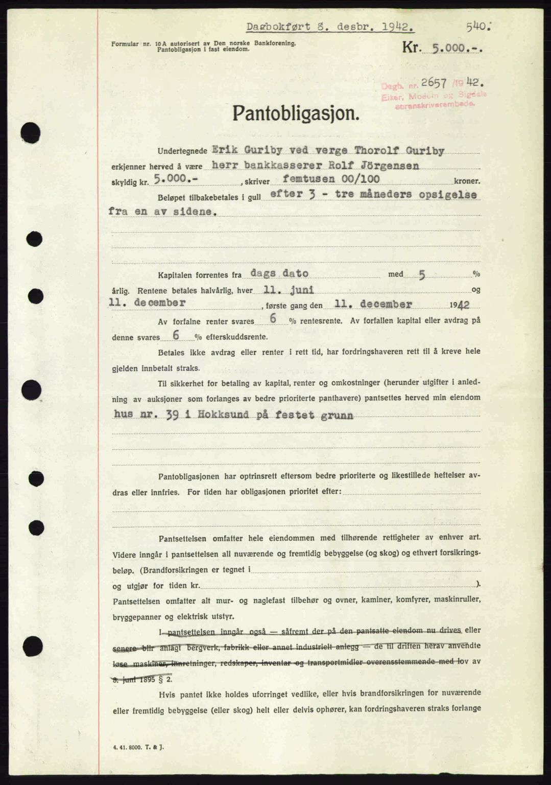 Eiker, Modum og Sigdal sorenskriveri, SAKO/A-123/G/Ga/Gab/L0047: Pantebok nr. A17, 1942-1943, Dagboknr: 2657/1942