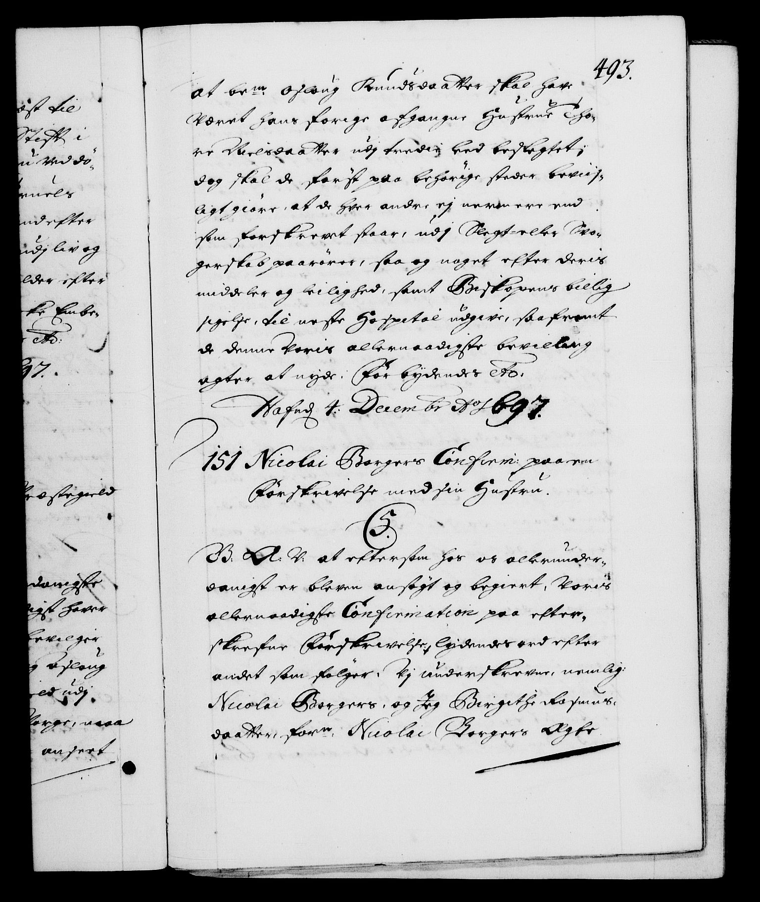 Danske Kanselli 1572-1799, RA/EA-3023/F/Fc/Fca/Fcaa/L0016: Norske registre (mikrofilm), 1692-1697, s. 493a