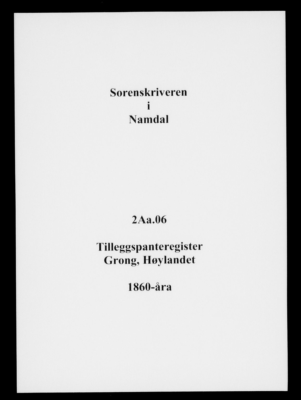 Namdal sorenskriveri, SAT/A-4133/1/2/2A/2Aa/L0006: Panteregister nr. 6, 1860