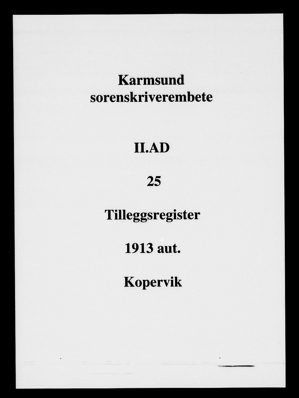 Karmsund sorenskriveri, SAST/A-100311/01/II/IIA/L0025: Panteregister nr. II AD 25, 1911