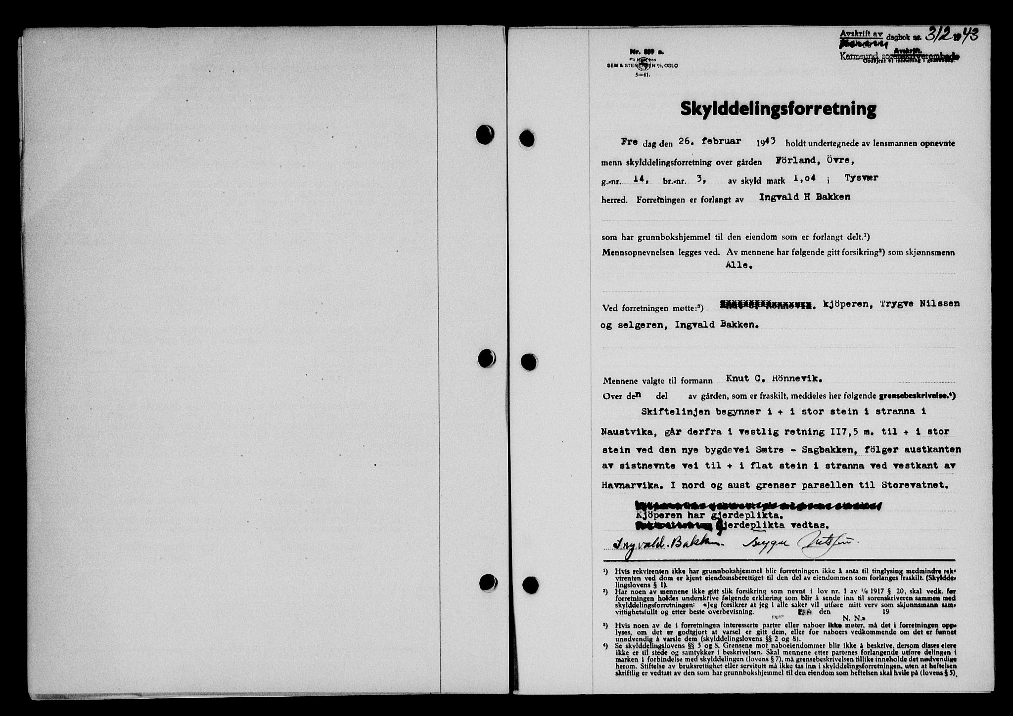 Karmsund sorenskriveri, SAST/A-100311/01/II/IIB/L0079: Pantebok nr. 60A, 1942-1943, Dagboknr: 312/1943