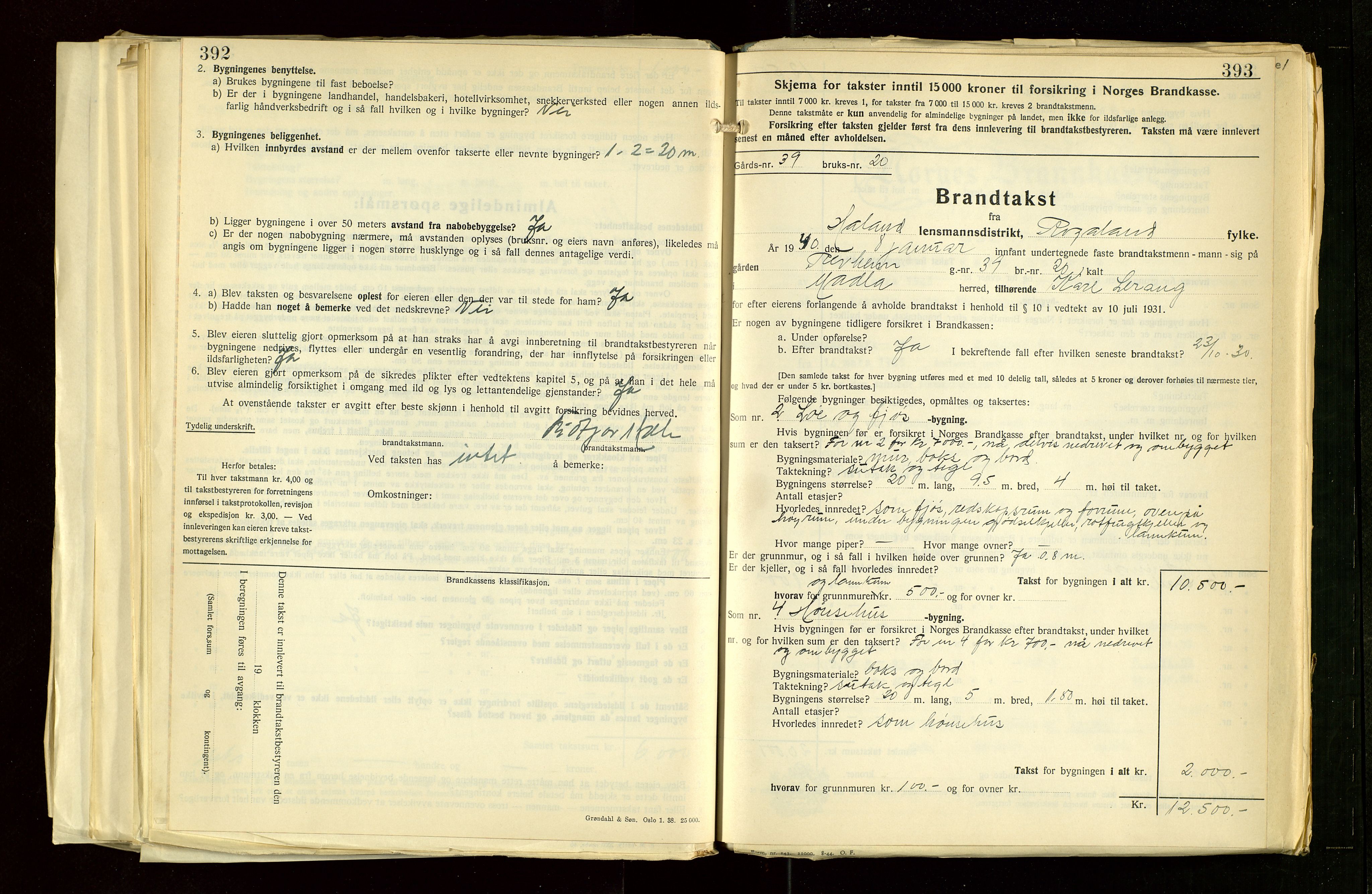 Håland lensmannskontor, SAST/A-100100/Gob/L0012: "Brandtakstprotokoll" - skjematakst. Register i boken., 1938-1941, s. 392-393