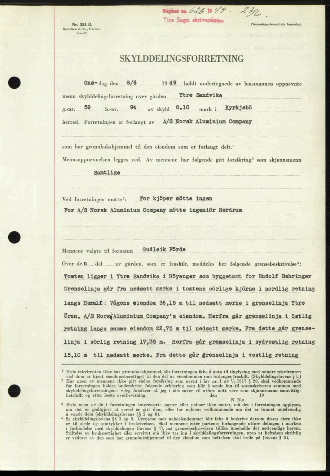 Ytre Sogn tingrett, AV/SAB-A-2601/1/G/Gbb/L0007: Pantebok nr. A4 - A5 (B3), 1949-1949, Dagboknr: 626/1949