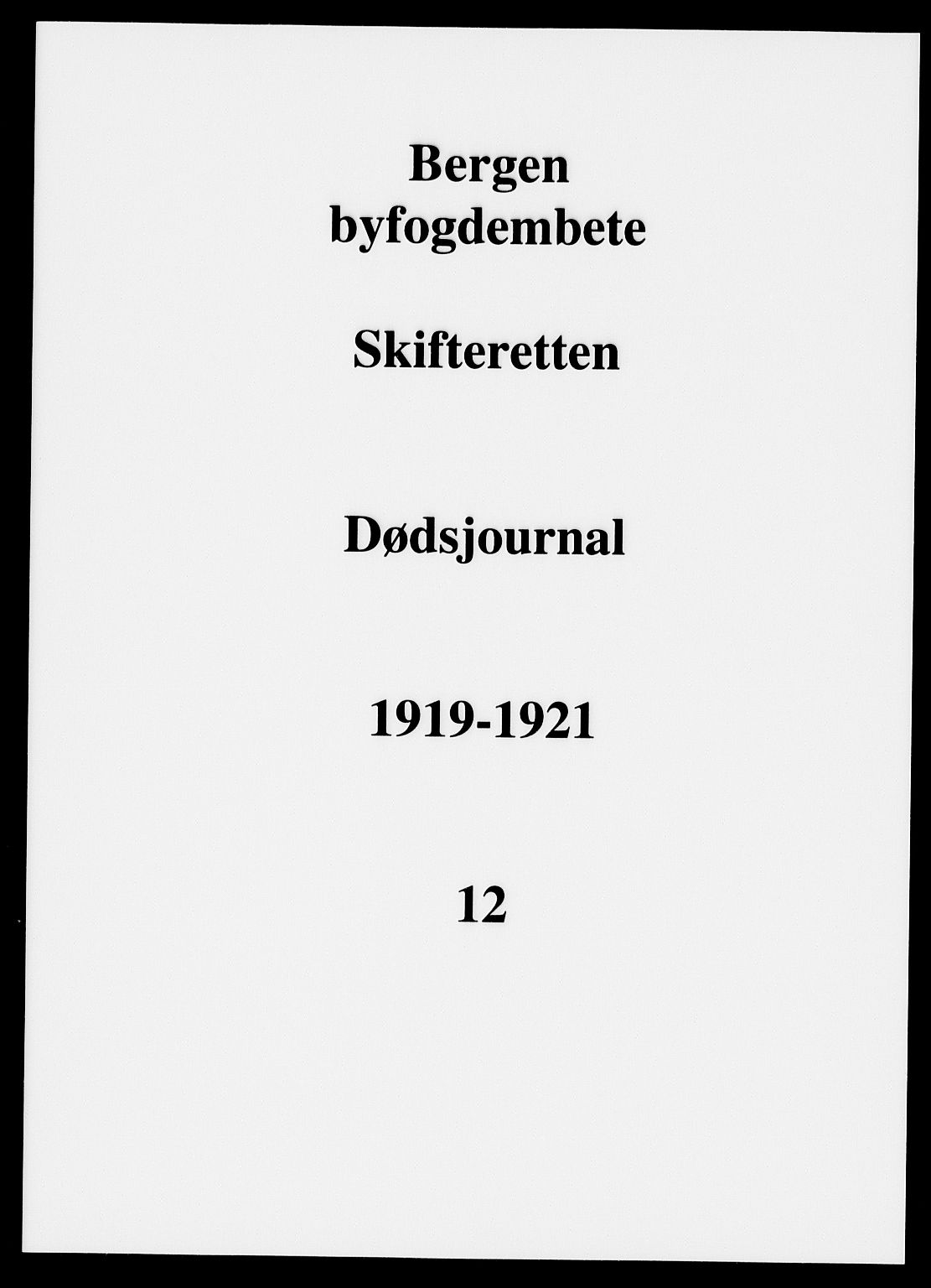 Byfogd og Byskriver i Bergen, AV/SAB-A-3401/06/06Na/L0013: Dødsfallsjournaler, 1919-1921