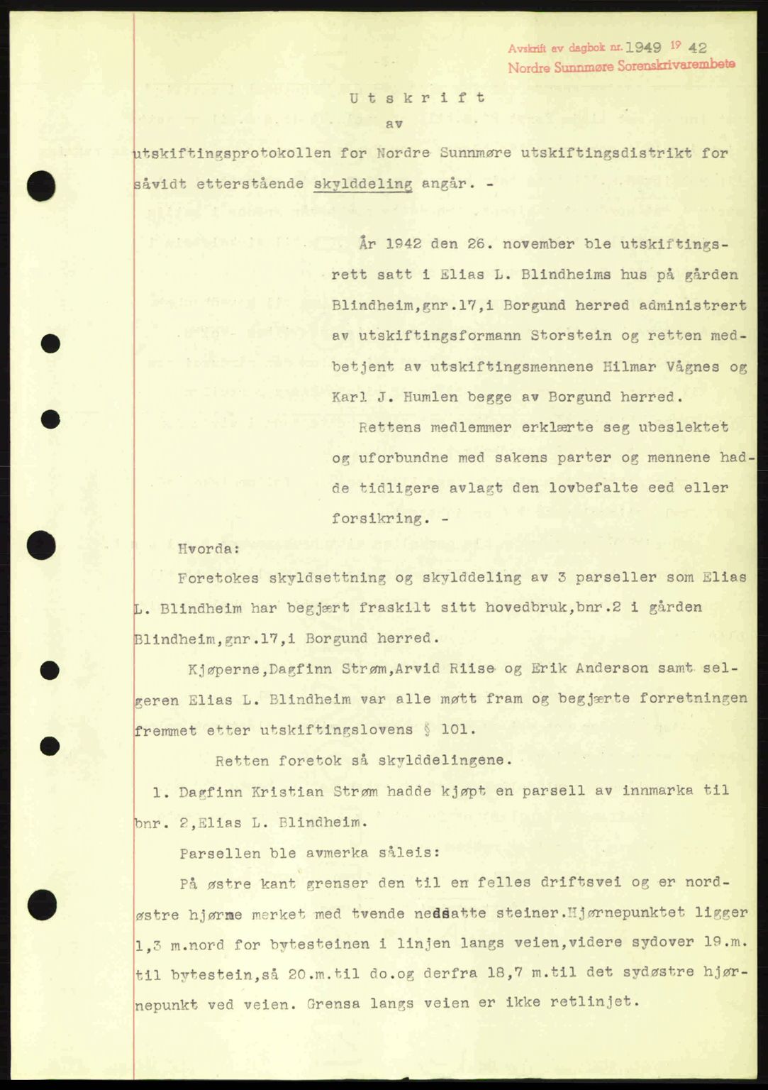 Nordre Sunnmøre sorenskriveri, AV/SAT-A-0006/1/2/2C/2Ca: Pantebok nr. A15, 1942-1943, Dagboknr: 1949/1942