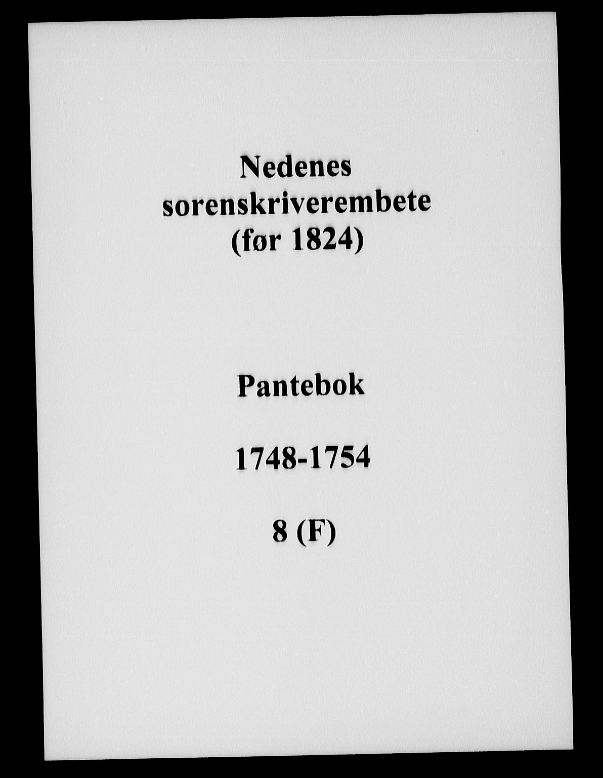 Nedenes sorenskriveri før 1824, SAK/1221-0007/G/Gb/L0008: Pantebok nr. 8, 1748-1754