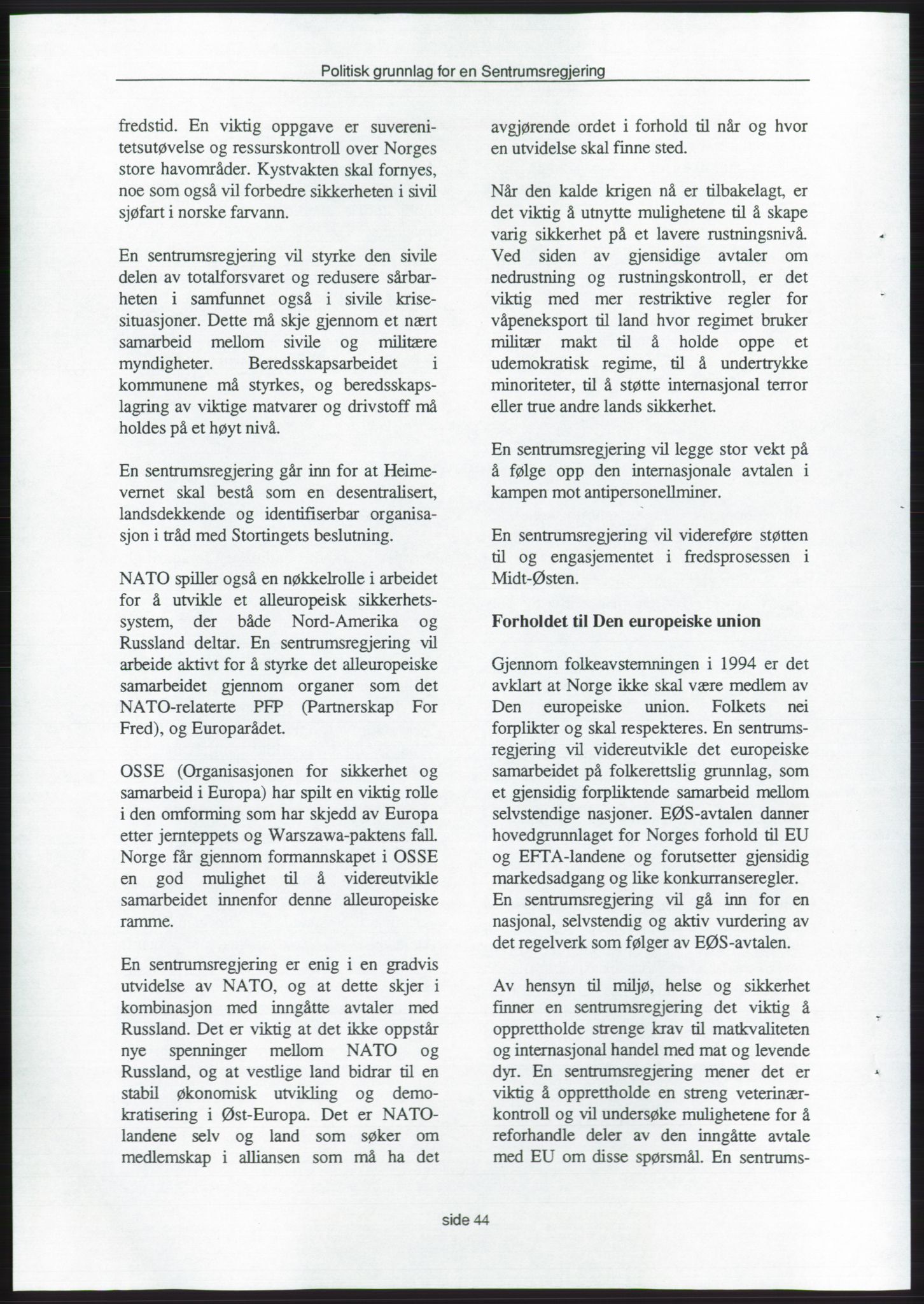 Forhandlingene mellom Kristelig Folkeparti, Senterpartiet og Venstre om dannelse av regjering, AV/RA-PA-1073/A/L0001: Forhandlingsprotokoller, 1997, s. 198