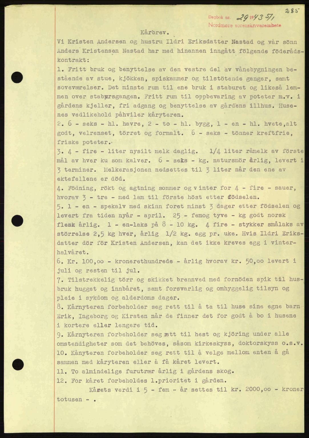 Nordmøre sorenskriveri, SAT/A-4132/1/2/2Ca: Pantebok nr. B90, 1942-1943, Dagboknr: 29/1943