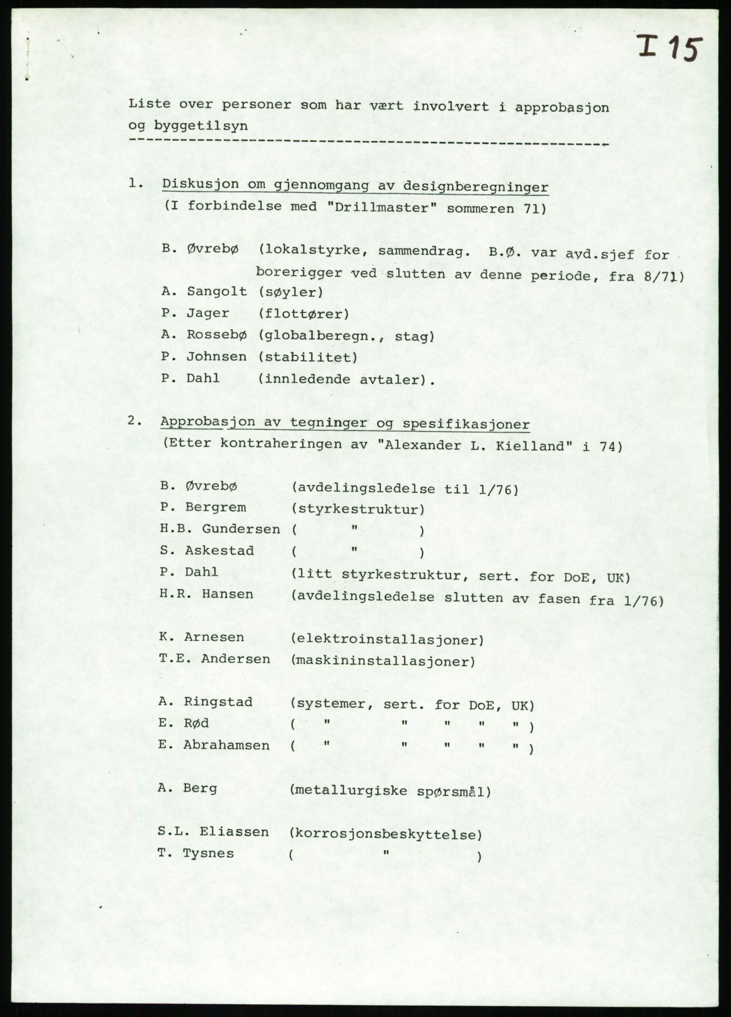 Justisdepartementet, Granskningskommisjonen ved Alexander Kielland-ulykken 27.3.1980, RA/S-1165/D/L0002: I Det norske Veritas (I1-I5, I7-I11, I14-I17, I21-I28, I30-I31)/B Stavanger Drilling A/S (B4), 1980-1981, s. 72