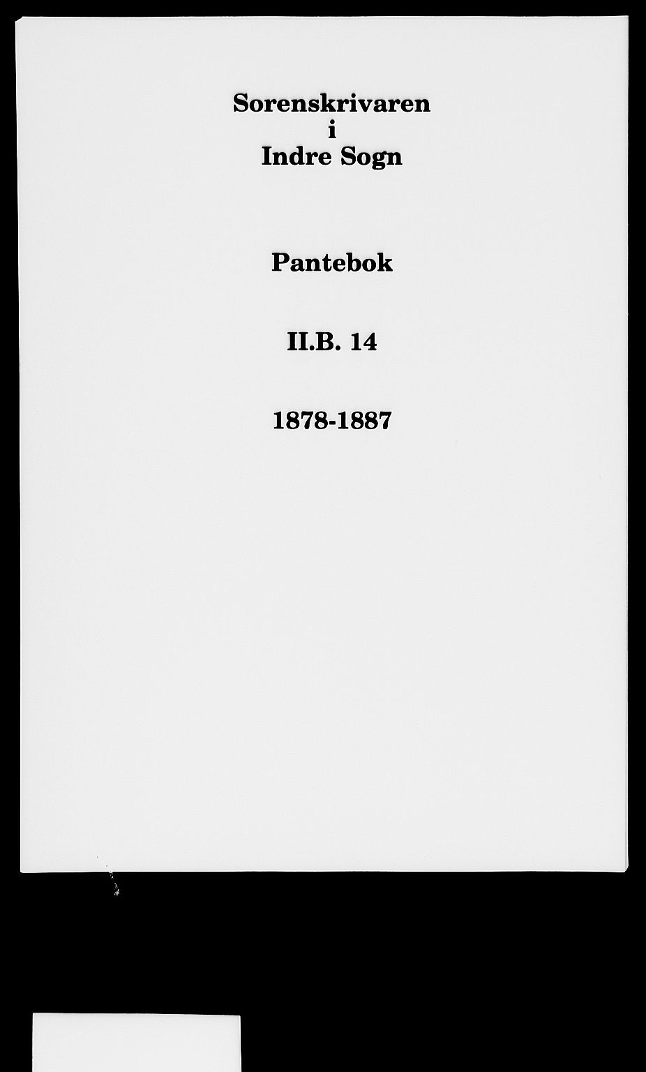 Indre Sogn tingrett, AV/SAB-A-3301/1/G/Gb/Gba/L0014: Pantebok nr. II.B.14, 1878-1887