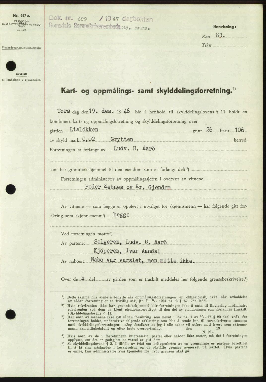 Romsdal sorenskriveri, SAT/A-4149/1/2/2C: Pantebok nr. A22, 1947-1947, Dagboknr: 629/1947