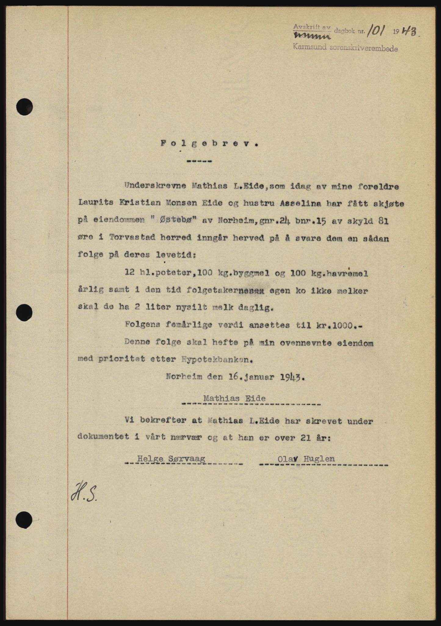 Karmsund sorenskriveri, SAST/A-100311/01/II/IIBBE/L0008: Pantebok nr. B 54, 1942-1943, Dagboknr: 101/1943