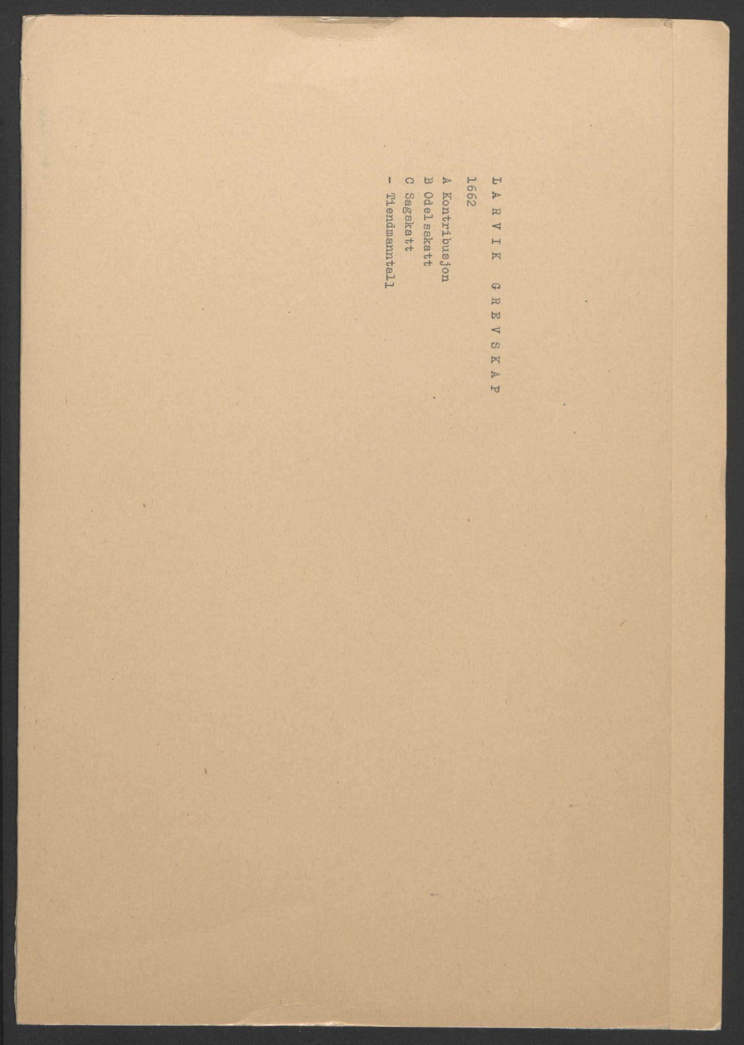 Rentekammeret inntil 1814, Reviderte regnskaper, Fogderegnskap, AV/RA-EA-4092/R33/L1963: Fogderegnskap Larvik grevskap, 1662-1664, s. 2