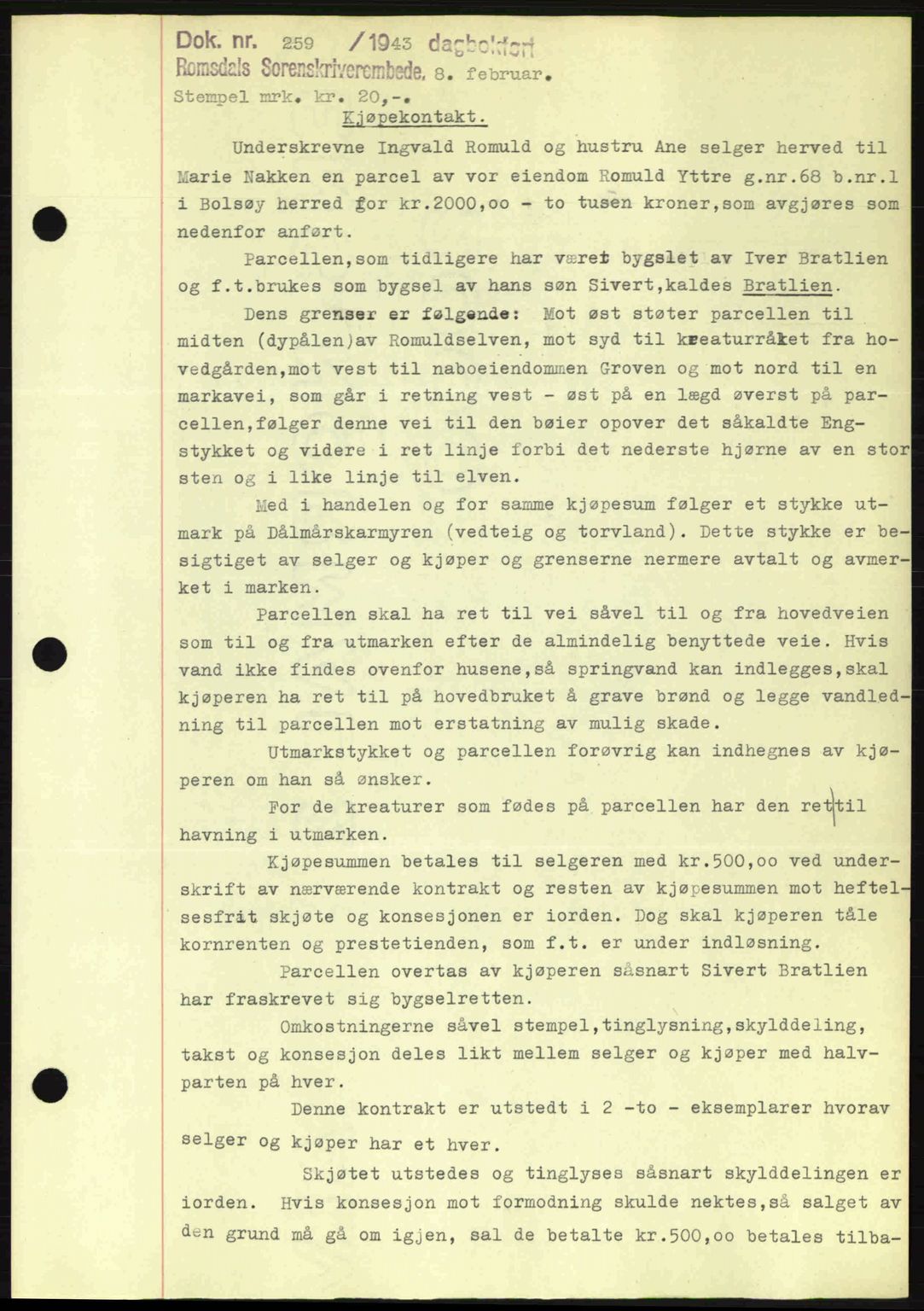 Romsdal sorenskriveri, SAT/A-4149/1/2/2C: Pantebok nr. A13, 1942-1943, Dagboknr: 259/1943
