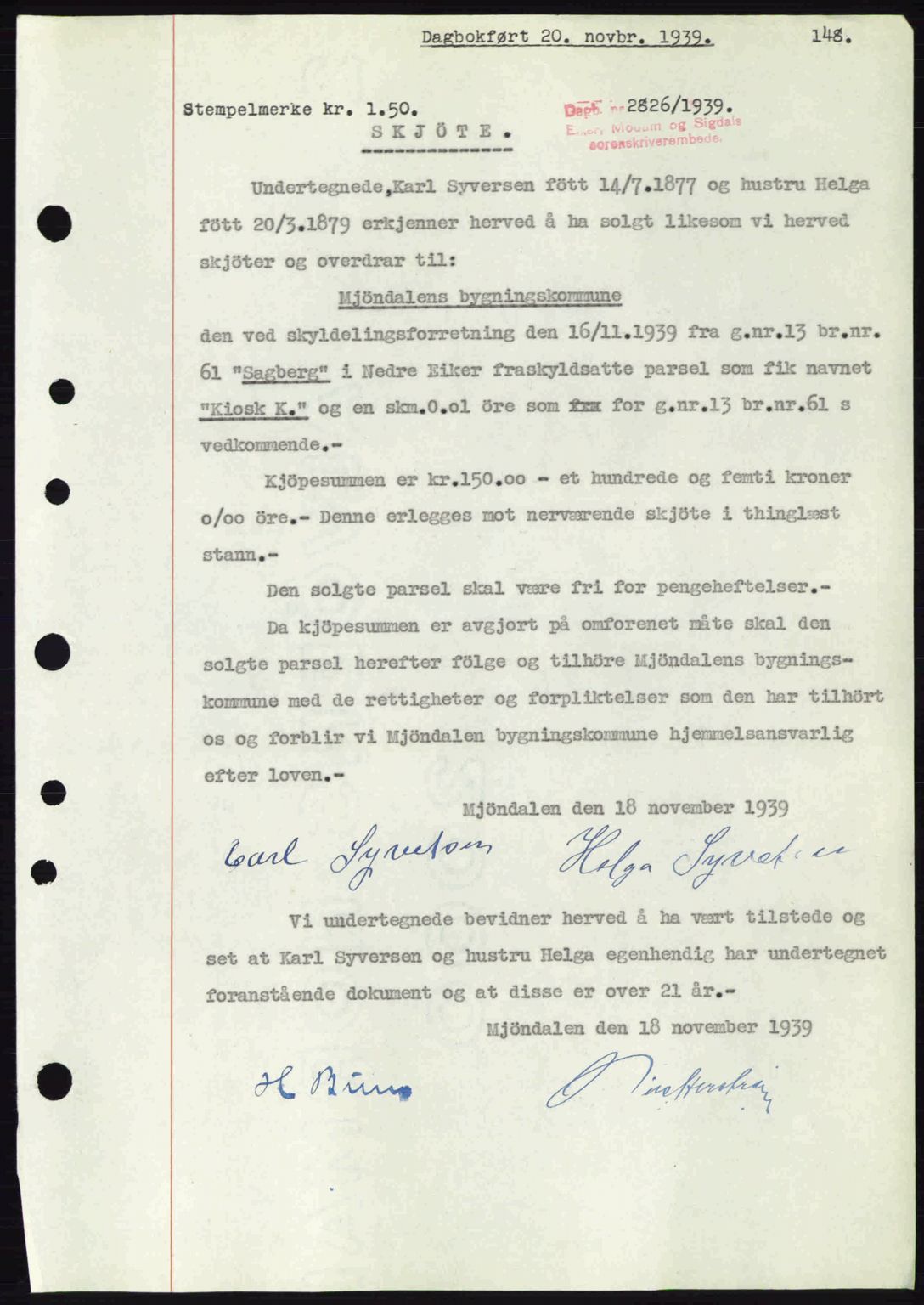 Eiker, Modum og Sigdal sorenskriveri, SAKO/A-123/G/Ga/Gab/L0041: Pantebok nr. A11, 1939-1940, Dagboknr: 2826/1939