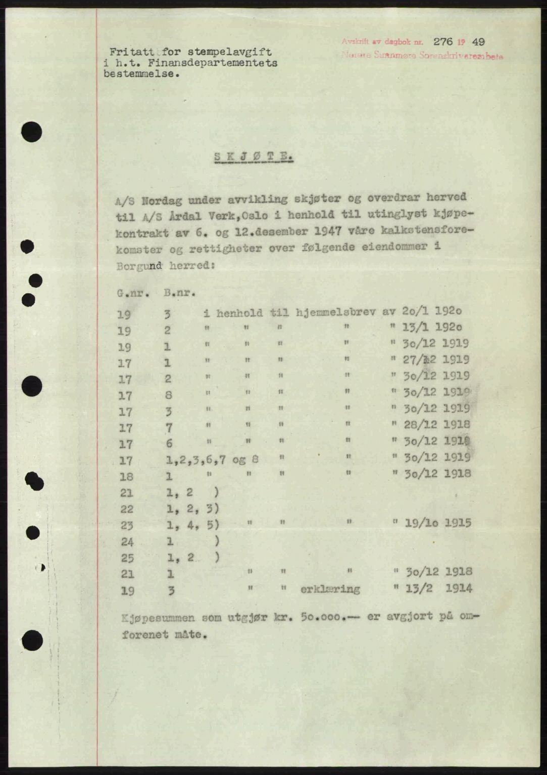 Nordre Sunnmøre sorenskriveri, SAT/A-0006/1/2/2C/2Ca: Pantebok nr. A30, 1949-1949, Dagboknr: 276/1949