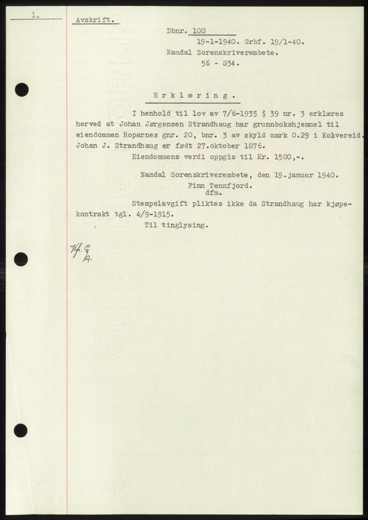 Namdal sorenskriveri, SAT/A-4133/1/2/2C: Pantebok nr. -, 1940-1941, Tingl.dato: 19.01.1940