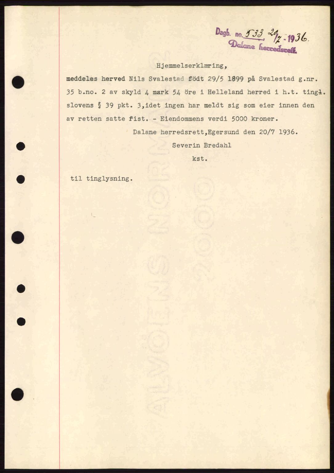 Dalane sorenskriveri, SAST/A-100309/02/G/Gb/L0040: Pantebok nr. A1, 1936-1936, Dagboknr: 533/1936